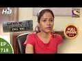 Crime Patrol Dial 100 - Ep 718 - Full Episode - 21st February, 2018