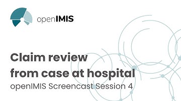 openIMIS Screencast Session 4: Claim review from case at hospital