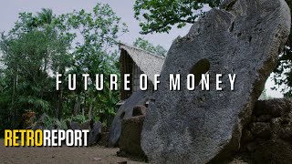 Future of Money | What Happens Next | Retro Report
