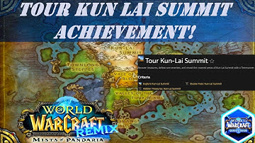 Tour Kun Lai Summit Achievement! | Remix: Mists of Pandaria | Explore Kun-Lai Summit