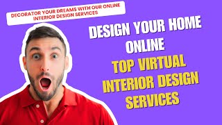 Design Your Home Online  Top Virtual Interior Design Services