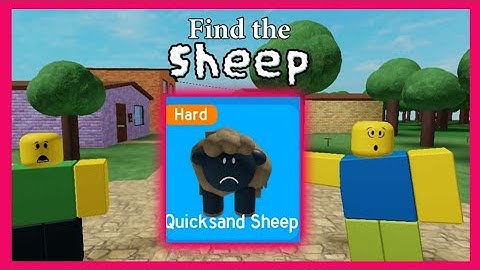 Guide How To Get QUICKSAND SHEEP On Roblox Find The Sheep