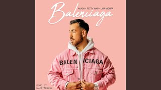 Balenciaga (with Fetty Wap & Lisa Mishra)