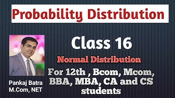 Class 16 | Probability Distribution  | Normal Distribution | Type 18 & 19 | Pankaj Batra Classes