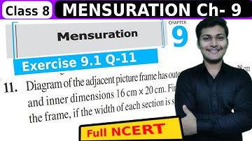 Exercise 9.1 Q-11 Diagram of the adjacent picture frame has outer dimensions Mensuration Class 8
