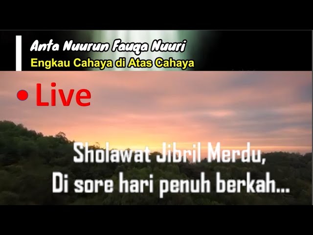 Sholawat Jibril Merdu, di Sore hari penuh berkah class=