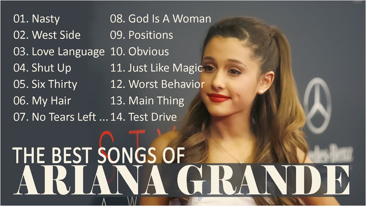 Ariana Grande Songs- Ariana Grande Greatest Hits 2022