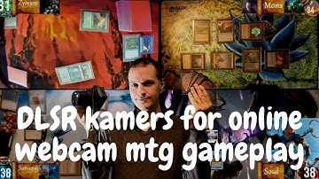 DLSR kamers for online webcam mtg gameplay