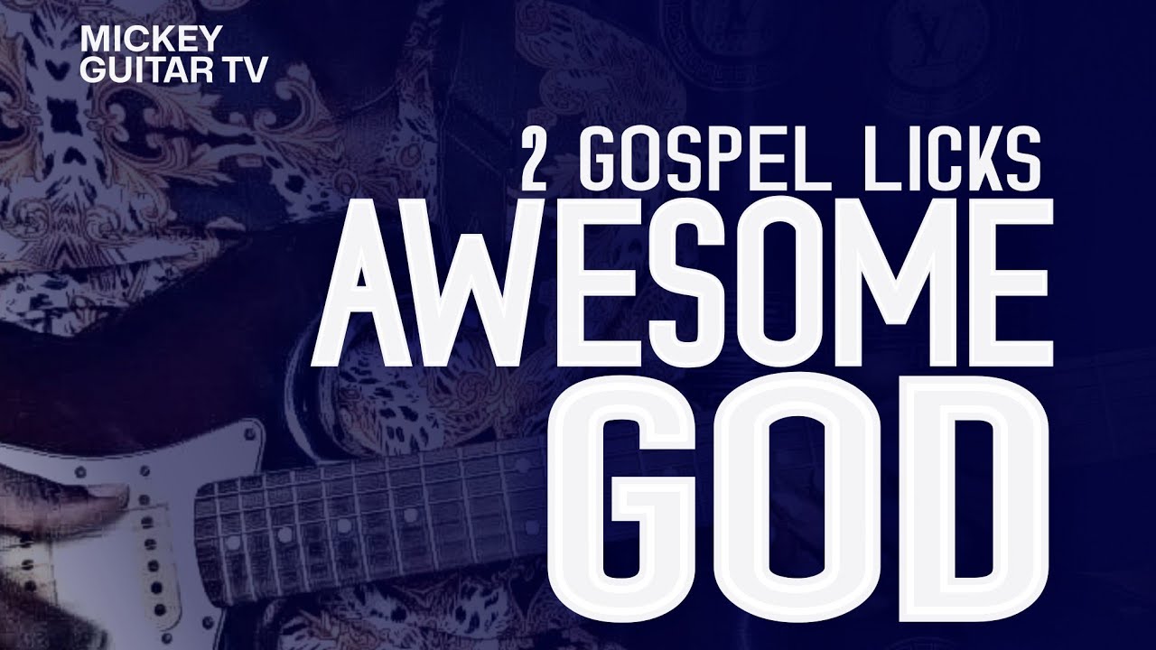 How to play 2 Gospel Licks For Worship Improvisation (Awesome God ...