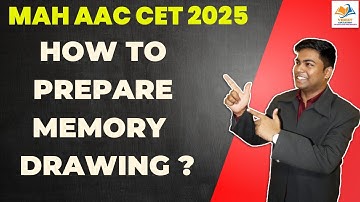 MAH AAC CET 2025 I How to prepare for Memory Drawing Practical Exam ?