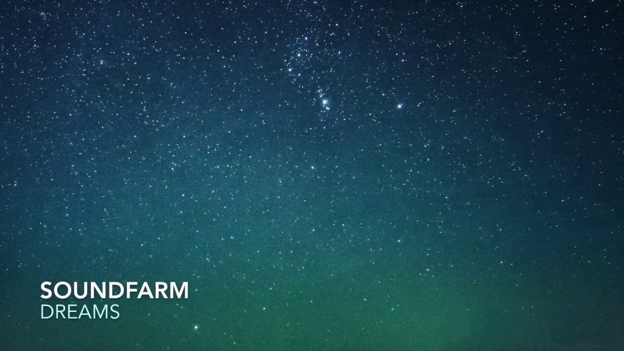 Watch Soundfarm - Dreams on YouTube Watch Soundfarm - Dreams on YouTube