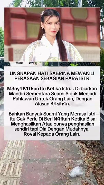 Download lagu Ungkapan hati Sabrina #masukberanda #quotes #keluargaartis #motivasidiri
