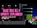 Huge rog ally update explained tips for increasing battery life  fps all power questions answered