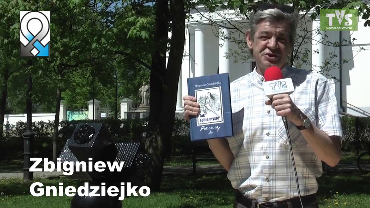 Zbigniew Gniedziejko -  felietony - YouTube