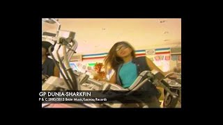 Video thumbnail of "GP Dunia-Sharkfin"