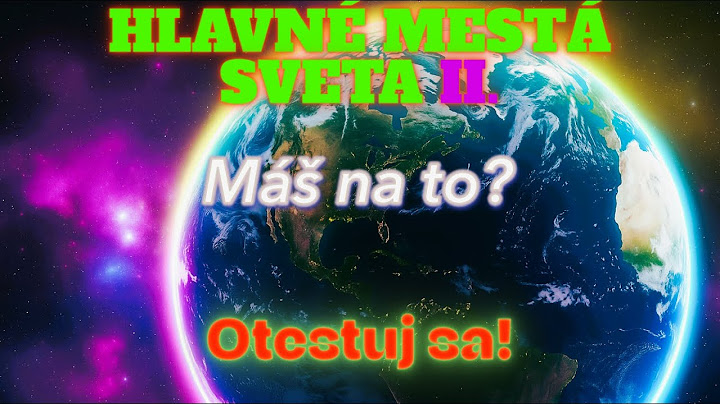 SUPER ťažký kvíz – Hlavné mestá sveta #2! Máš na to? Otestuj sa!