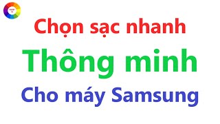 CHỌN SẠC NHANH CHO ĐIỆN THOẠI SAMSUNG RẺ MÀ NGON screenshot 5