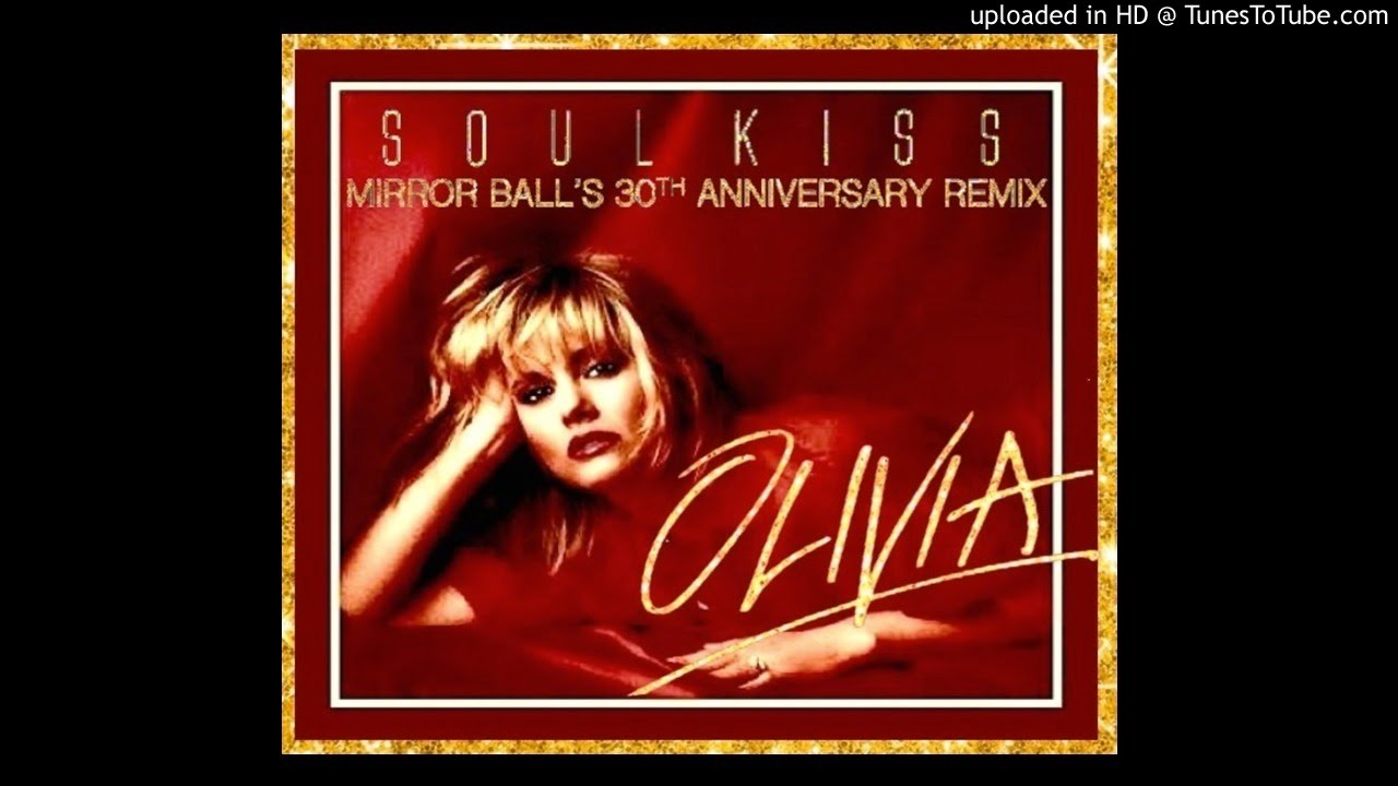 Soul Kiss Video By Olivia Newton John 94