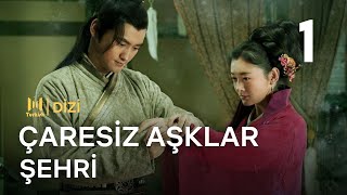 Çaresiz Aşklar Şehri l 1. Bölüm l City of Desperate Love l Kevin Cheng, Lin Yuan l 华胥引之绝爱之城