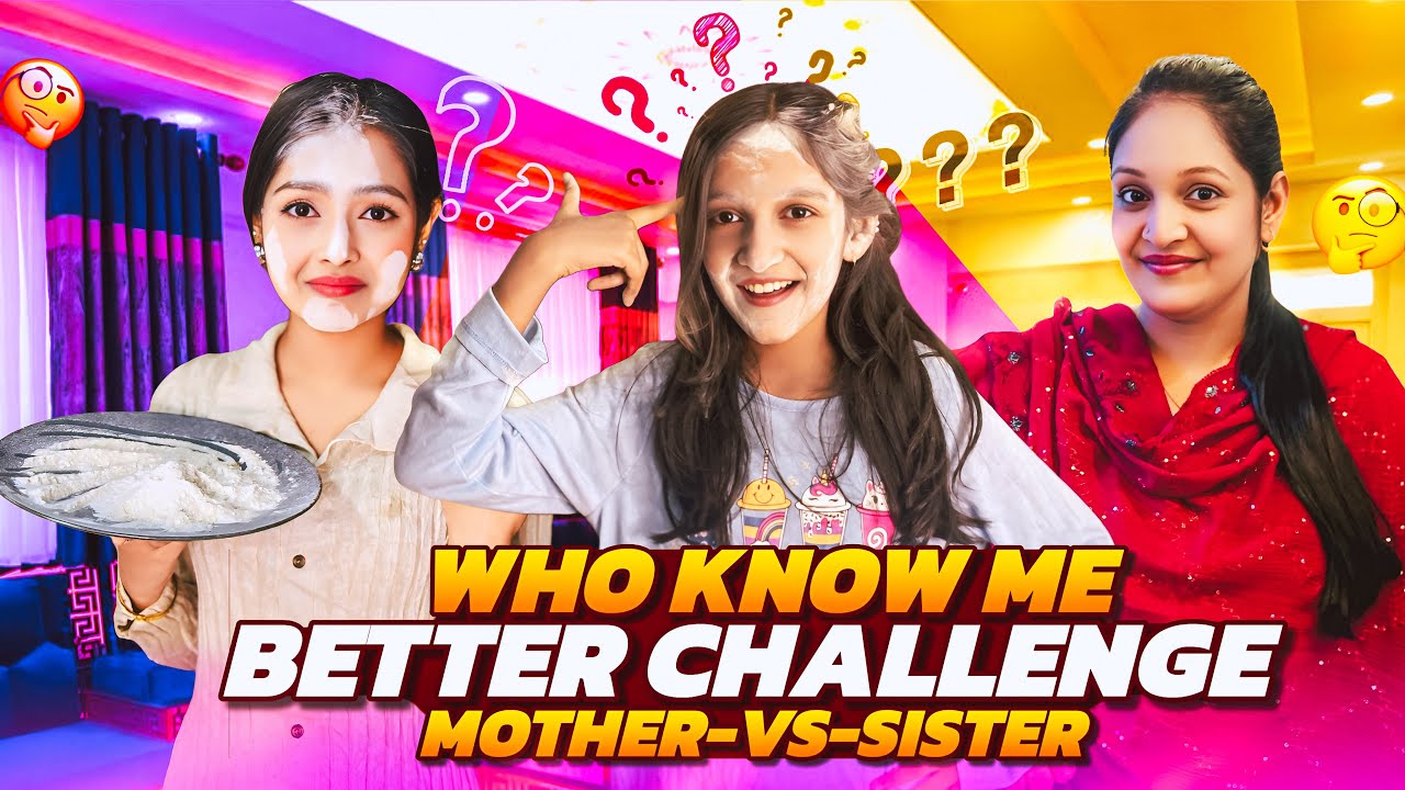 সামিয়া সানজিদার সব গোপন তথ্য ফাঁস ? | Who Know Me Better Challenge | Mother Vs Sister | Samiya 