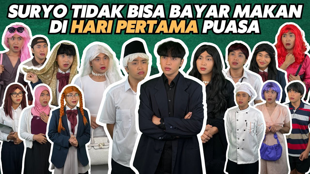 SURYO TIDAK BISA BAYAR MAKAN DI HARI PERTAMA PUASA