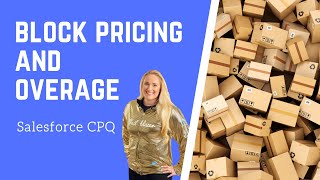 Salesforce CPQ Block Pricing and Overage Rate