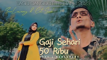 Lagu dangdut Terbaru, Sehari Gaji 50 Rb - ZamLawang ( Official Music Video )