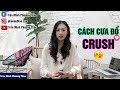5 Bước Cưa Đổ Crush | Trần Minh Phương Thảo