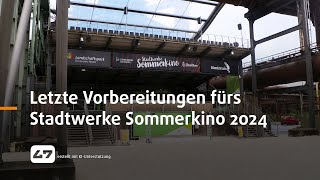 STUDIO 47 .live | LETZTE VORBEREITUNGEN FÜRS STADTWERKE SOMMERKINO 2024