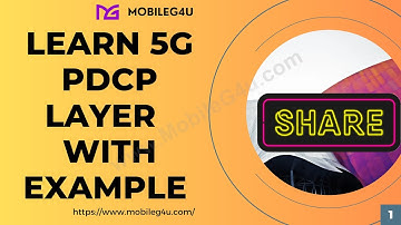 Master the 5G PDCP Layer: In-Depth Tutorial with Practical Example