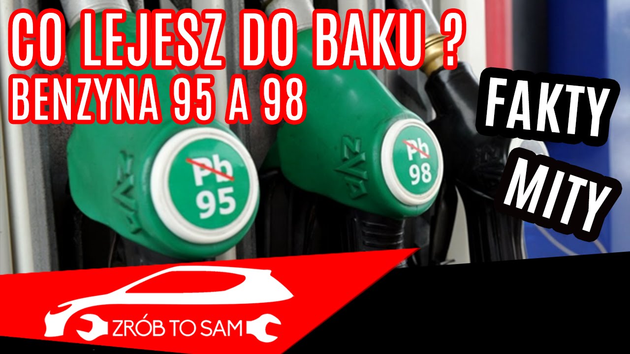 Co Lejesz Do Baku ? Benzyna 95 A 98 Fakty I Mity - Youtube