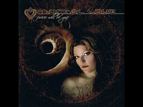 Mortal Love - I Make The Mistake