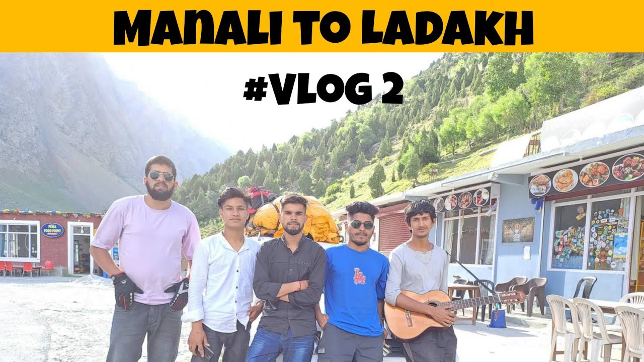 Manali To Ladakh - Vlog2