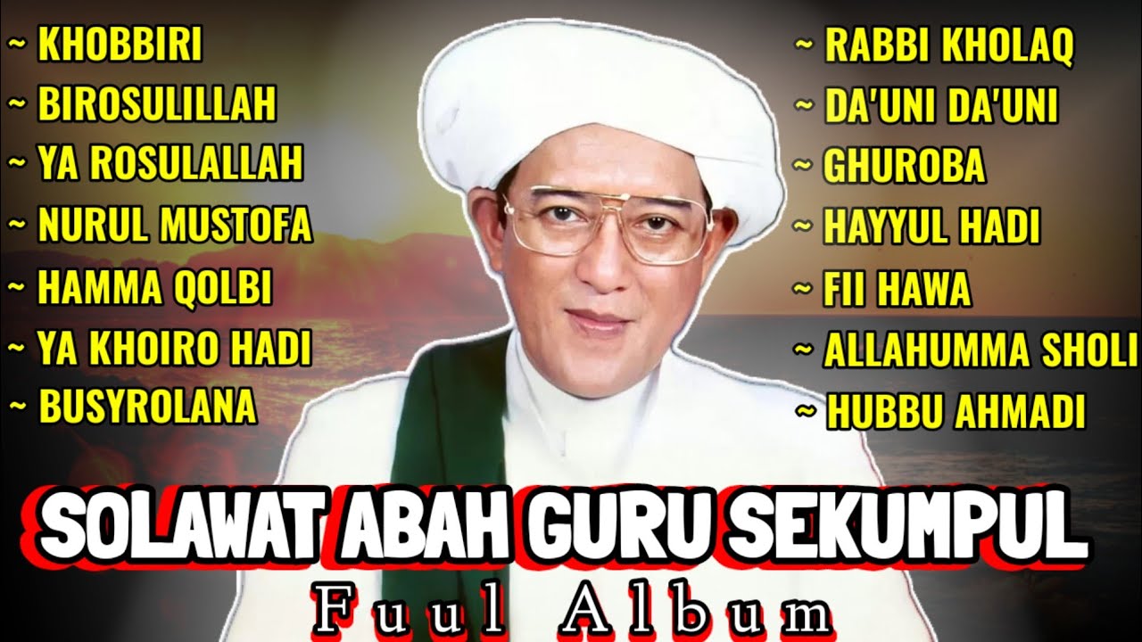 SOLAWAT TERBARU‼️|| ABAH GURU SEKUMPUL _ FULL ALBUM