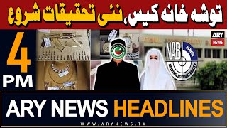 ARY News 4 PM Headlines | 1st May 2024 | Toshakhana Case - Latest Update