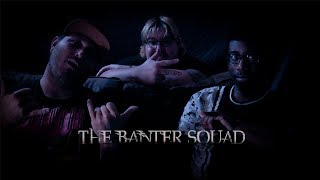 The Banter Squad - Bryan Richard ft. T. McLovin, G-Money, Lil Swede, & Magik Mike