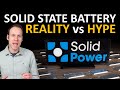 Solid State EV Battery Tech: Reality vs Hype (Solid Power Batteries)