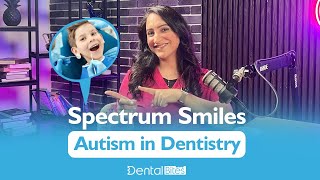 Autism in Dentistry