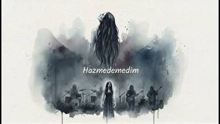 Hazmedemedim - Sevmeyi Denedim Ama Sevilmedim