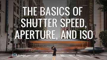 The Basics of Shutter Speed, Aperture, and ISO | Minute Photography
