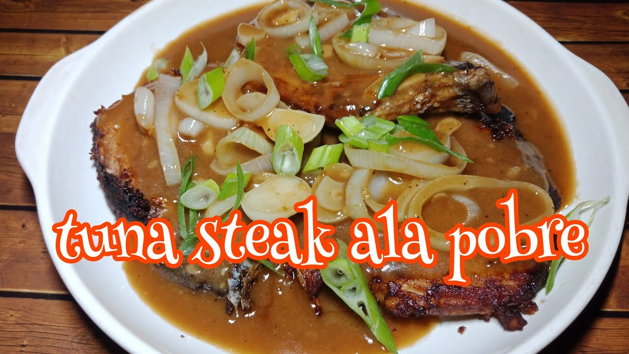 TUNA STEAK ALA POBRE !!! YouTube