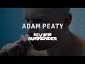 Adam peaty  i  never surrender x science in sport