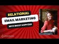 Relational email marketing with becky kopitzke