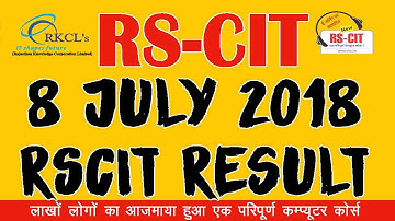 RSCIT Result 8 July 2018 | 8 July 2018 RSCIT Result | RKCL Result | VMOU Rscit Result | RKCL