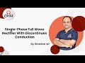 Converter Analysis – Lecture 7 | Power Electronics | GATE ENGLISH | GATE Electrical | Shankar sir