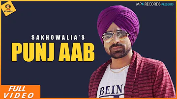 Sakhowalia Feat. Jassi X - Panj Aab (Full Video) | Latest Punjabi Songs 2019 | Mp4 Music