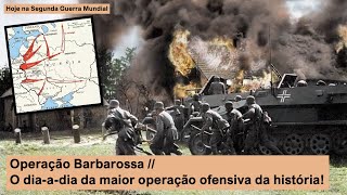 Operação Barbarossa – O dia-a-dia da maior operação ofensiva da história