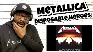 Metallica - Disposable Heroes | REACTION