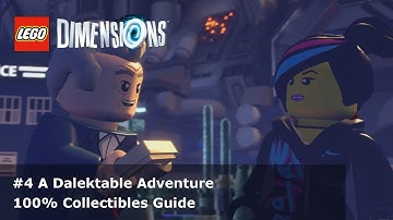LEGO Dimensions 100% Guide - #4 A Dalektable Adventure