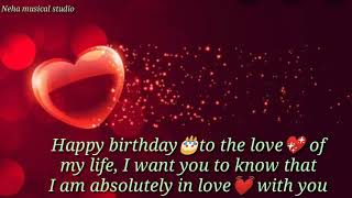 Happy Birthday Wishes To My Love Birthday Video